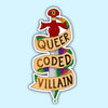 Queer Coded Villain Sticker